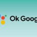 Ok Google