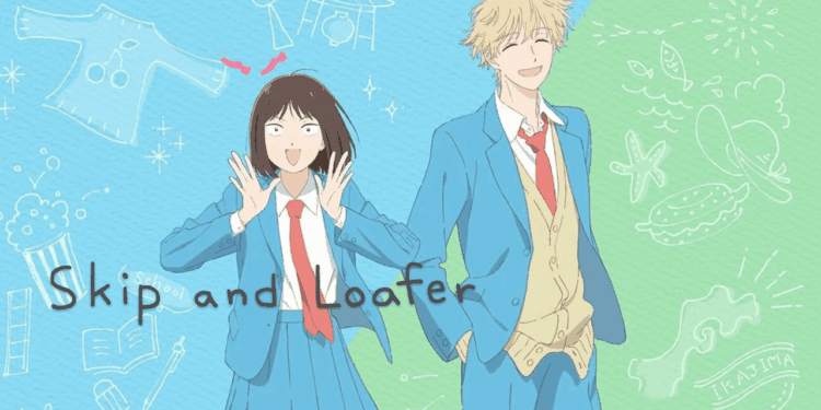 Skip and Loafer : la saison 2 s’illustre avec une nouvelle révélation visuelle
